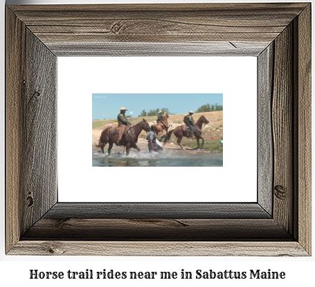 horse trail rides near me in Sabattus, Maine